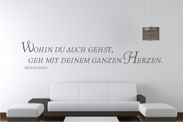 Wandtattoo-Wohin-du-auch-gehst-geh-mit-deinem-ganzen-Herzen_W2131_by-SchablonenProfi